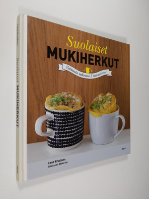Lene Knudsen : Suolaiset mukiherkut : meheviä suussasulav...