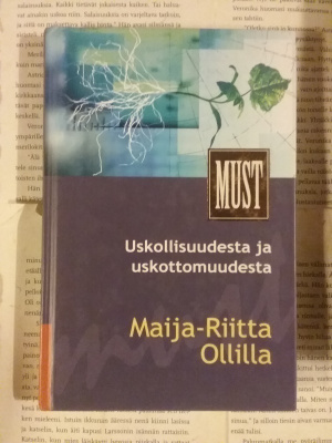Maija-Riitta Ollila - Uskollisuudesta ja uskottomuudesta
