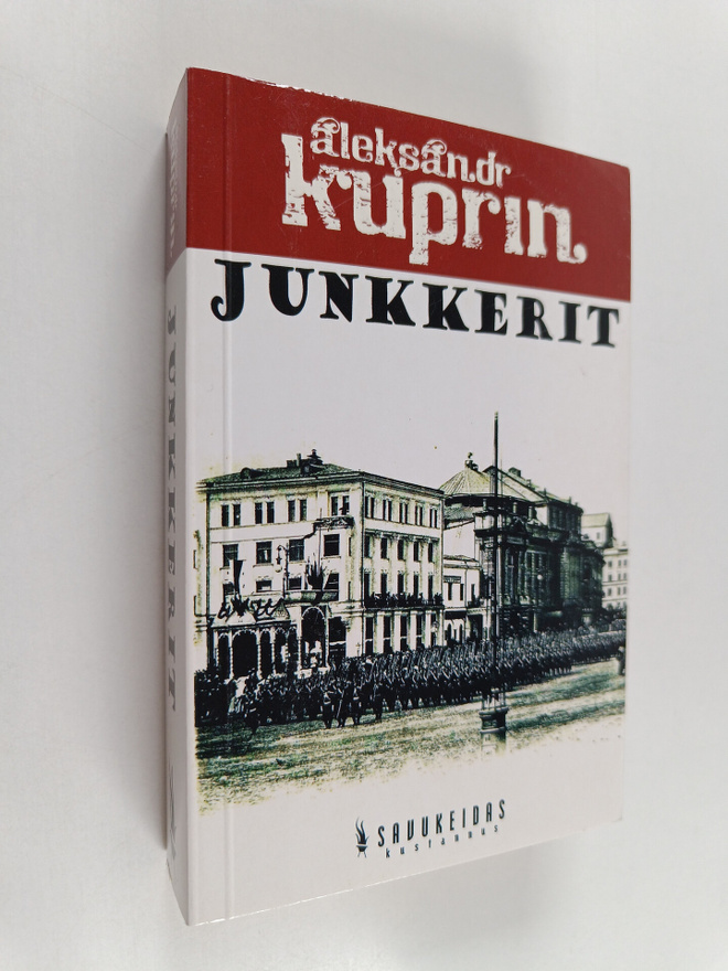 A. I. Kuprin : Junkkerit : romaani