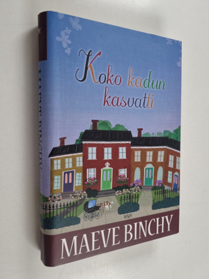 Maeve Binchy : Koko kadun kasvatti