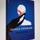 Esa Sariola : Kaikella voimallani - pikkukuva 1