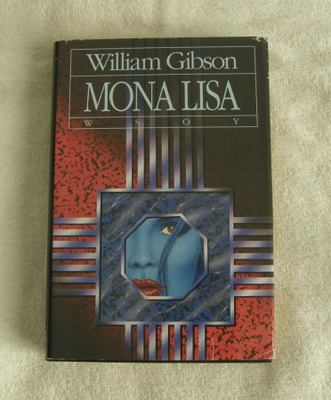 William Gibson: Mona Lisa (Cyberpunk)