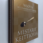 Jill (toim.) Norman : Mestarit keittiössä : WSOY:n kultai... - pikkukuva 1