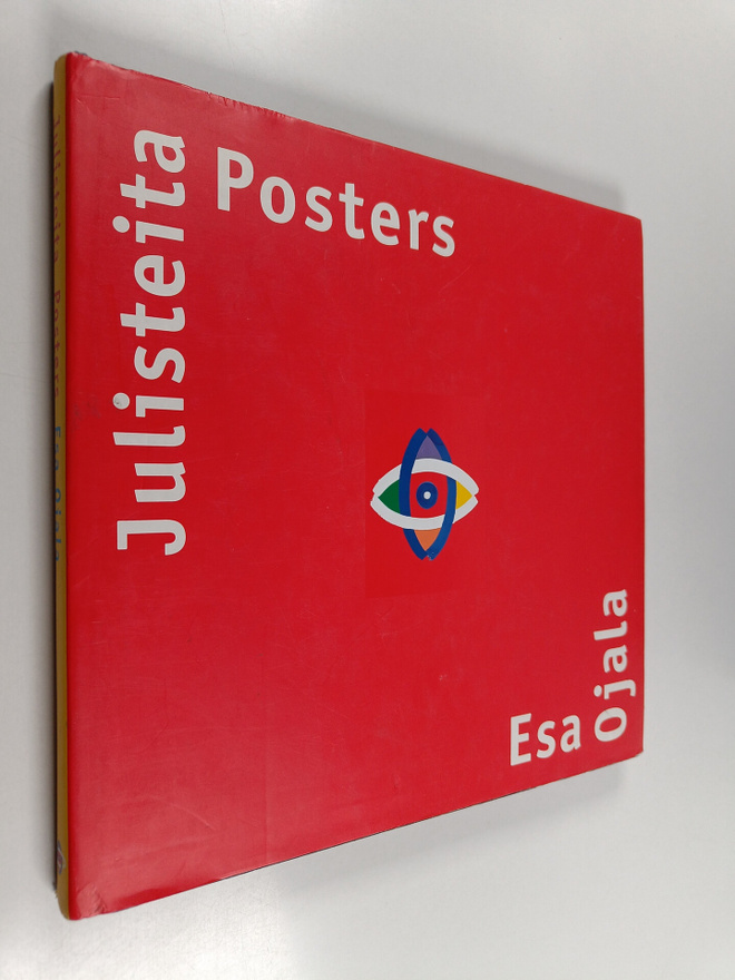 Esa Ojala : Julisteita = Posters