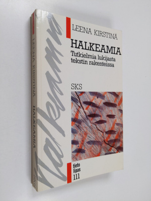 Leena Kirstinä : Halkeamia : tutkielmia lukijasta tekstin...