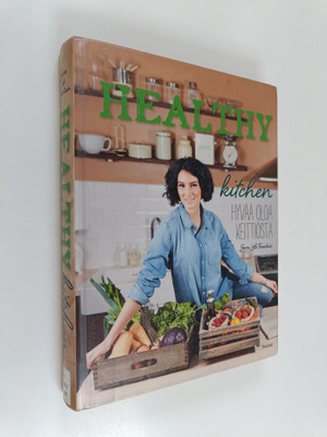 Sara La Fountain : Healthy kitchen : Hyvää oloa keittiöstä