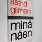 Astrid Gilmark : Minä näen - pikkukuva 1