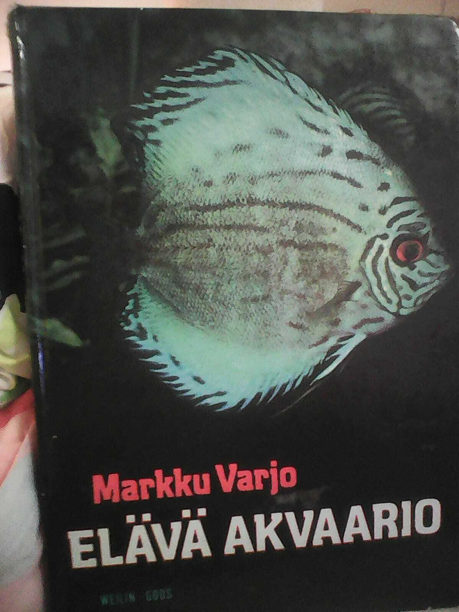 Markku Varjon Akvaariokirja: "ELÄVÄ AKVAARIO"