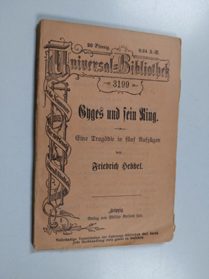 Friedrich Hebbel : Gyges und sein Ring - eine Tragödie in...
