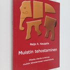 Reijo A. Kauppila : Muistin tehostaminen : ohjeita, ideoi... - pikkukuva 1