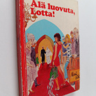 Merri Vik : Älä luovuta, Lotta! - pikkukuva 1