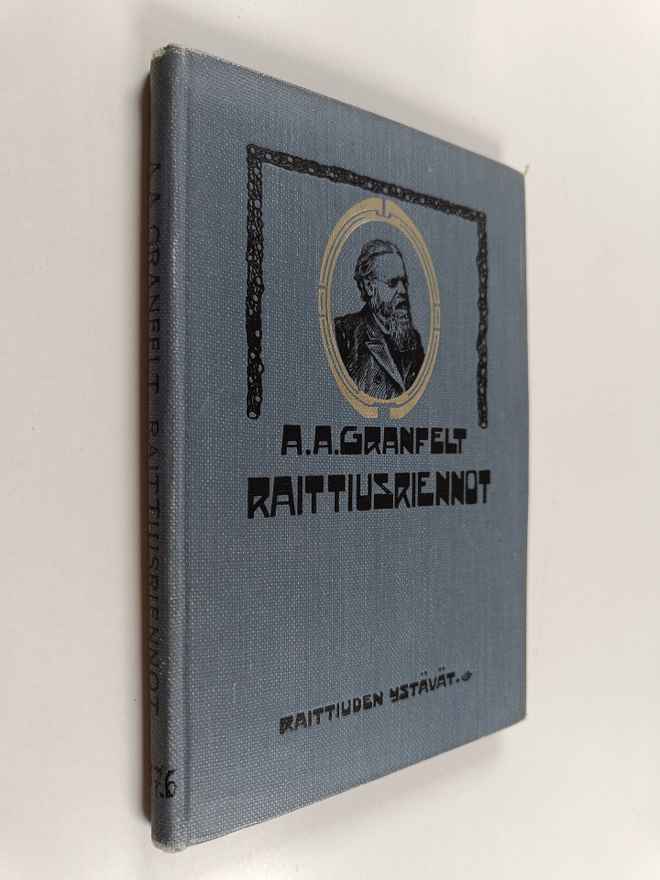 Aksel August Granfelt : Raittiusriennot : niiden kehitys ...