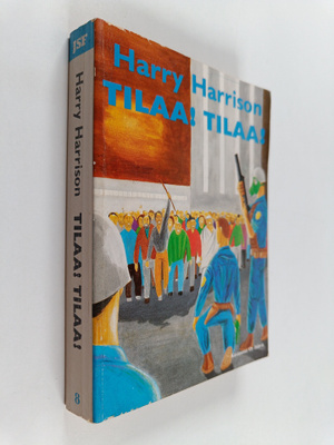 Harry Harrison : Tilaa! Tilaa!