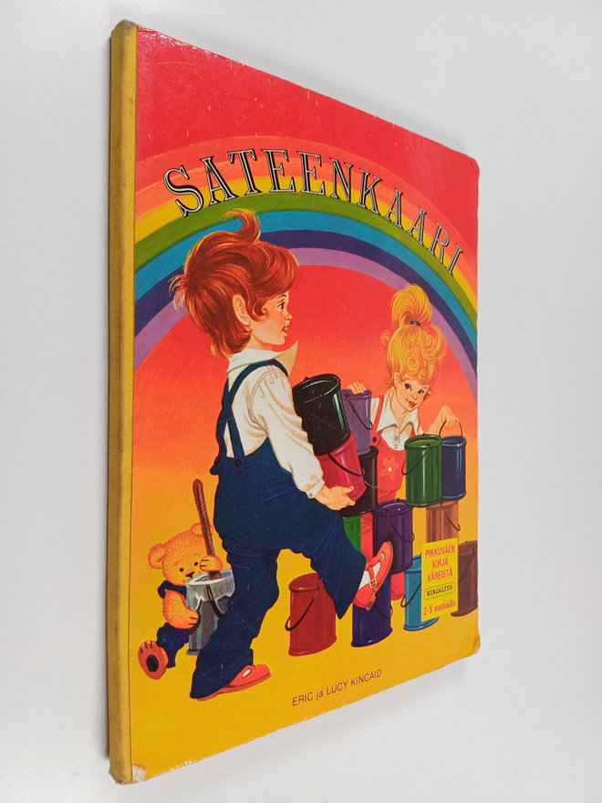 Eric Kincaid : Sateenkaari