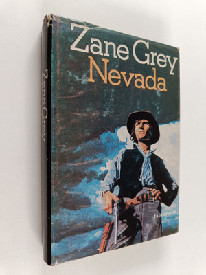 Zane Grey : Nevada