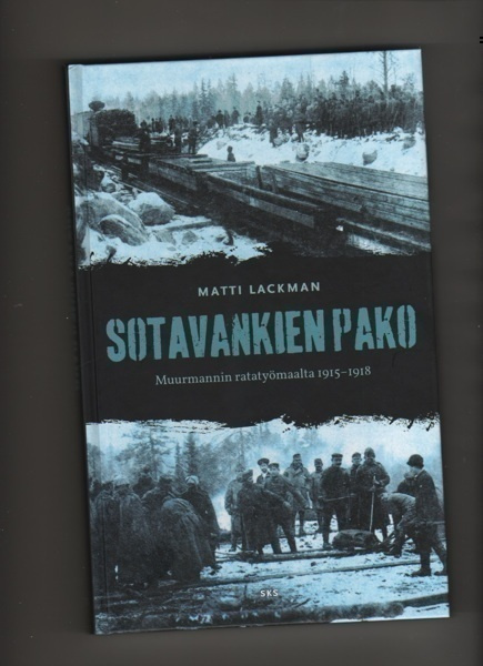 Lackman: Sotavankien pako .... 1915-1918, SKS 2012, yvk., K4