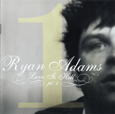 Ryan Adams - Love Is Hell Pt. 1 (CD+2) HYVÄ KUNTO!!