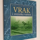 Claes-Göran Wetterholm : Vrak i svenska vatten - pikkukuva 1