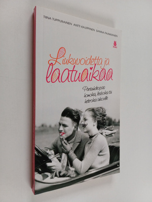Tiina Tuppurainen : Liukuvoidetta ja laatuaikaa : parisuh...