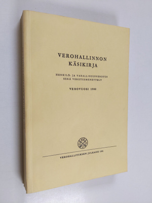 Verohallinnon käsikirja : henkilö- ja varallisuusverotus ...