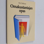 Kai Vakkuri : Omakustantajan opas : näin kustannat ja mar... - pikkukuva 1