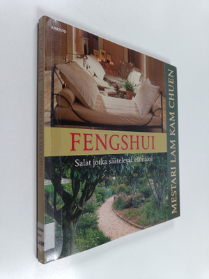 Kam Chuen Lam : Fengshui : salat jotka säätelevät elämääsi