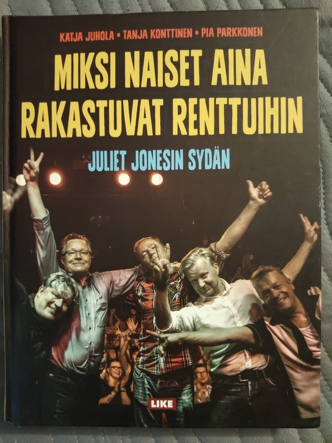 Juliet Jonesin Sydän, Miksi naiset aina rakastuvat renttuihi