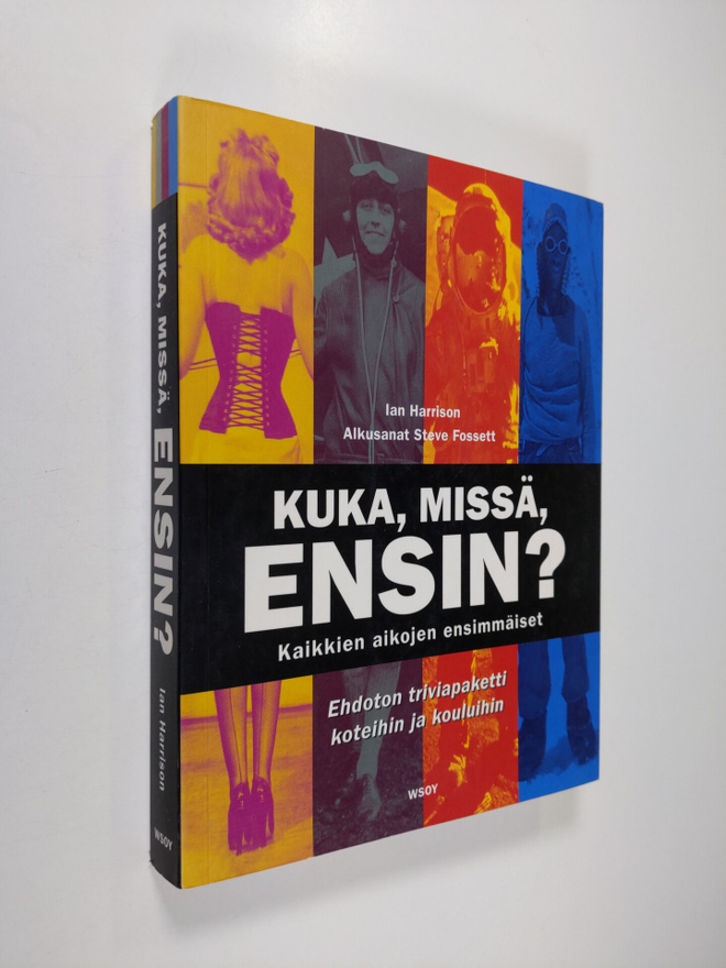 Ian Harrison : Kuka, missä, ensin : kaikkien aikojen ensi...
