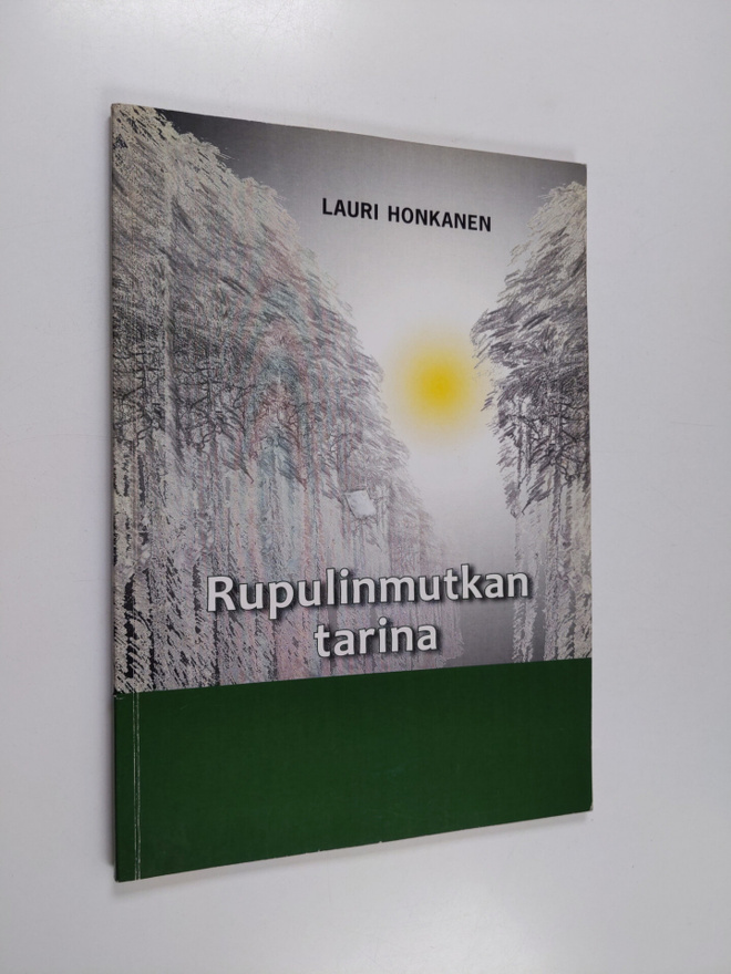 Lauri Honkanen : Rupulinmutkan tarina