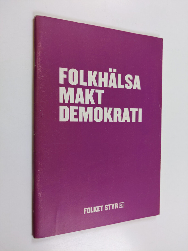 Lennart Levi : Folkhälsa, makt, demokrati