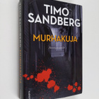 Timo Sandberg : Murhakuja : jännitysromaani - pikkukuva 1