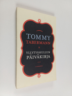 Tommy Tabermann : Yllytyshullun päiväkirja (signeerattu, ...