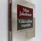 Max Jakobson : 20. vuosisadan tilinpäätös 1 : Väkivallan ... - pikkukuva 1