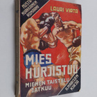 Lauri Virta : Mies hurjistuu : miehen taistelu jatkuu - pikkukuva 1