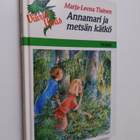 Marja-Leena Tiainen : Annamari ja metsän kätkö - pikkukuva 1