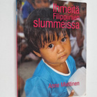 Anne Miettinen : Ihmeitä Filippiinien slummeissa - pikkukuva 1
