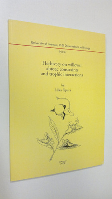 Mika Sipura : Herbivory on willows : abiotic constraints ...