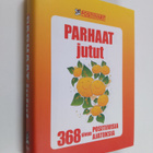 Juhani (toim.) Töytäri : Parhaat jutut : 368 sivua positi... - pikkukuva 1