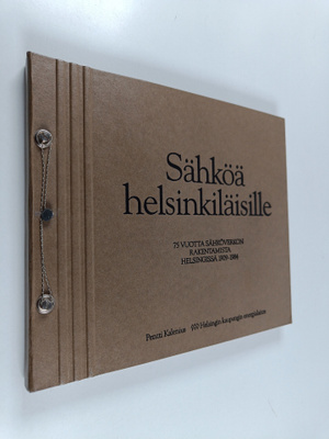 Pentti Kalenius : Sähköä helsinkiläisille : 75 vuotta säh...