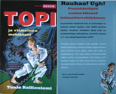 Tuula Kallioniemi: TOPI ja viimeinen mohikaani  p. -04