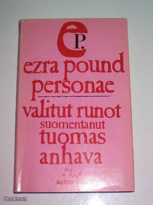 Ezra Pound: Personae (1.p. 1976, kp) suom. Tuomas Anhava