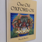 Nicola Bayley : One Old Oxford Ox - pikkukuva 1