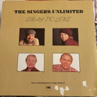 THE SINGERS UNLIMITED: Easy To Love *GER 1982 - pikkukuva 1