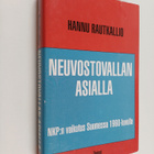 Hannu Rautkallio : Neuvostovallan asialla : NKP:n vaikutu... - pikkukuva 1