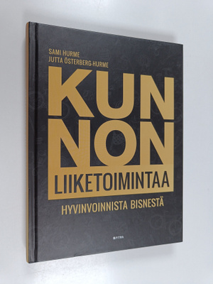 Jutta Österberg-Hurme ym. : Kunnon liiketoimintaa : hyvin...