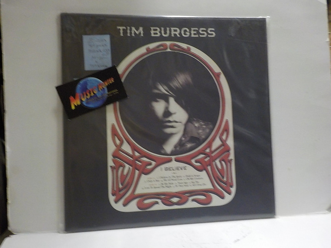 TIM BURGESS - I BELIEVE M-/M- EU 2003 1. PAINOS LP