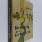 Olof Edsinger : Korsets väg och korsets kraft : om ett li... - pikkukuva 1