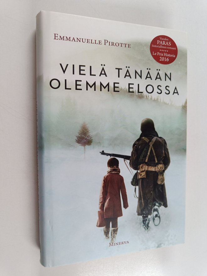 Emmanuelle Pirotte : Vielä tänään olemme elossa