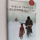 Emmanuelle Pirotte : Vielä tänään olemme elossa - pikkukuva 1