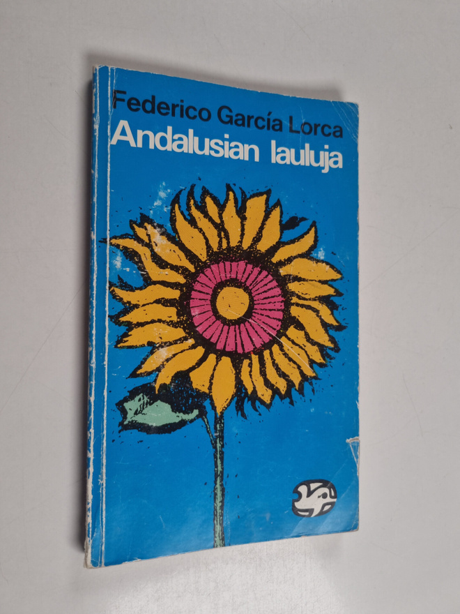 Federico Garcia Lorca : Andalusian lauluja